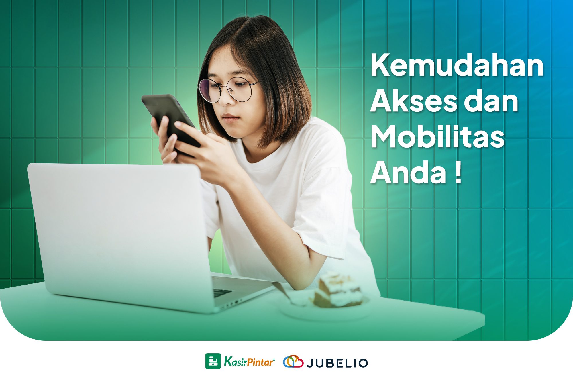 Kemudahan Akses dan Mobilitas